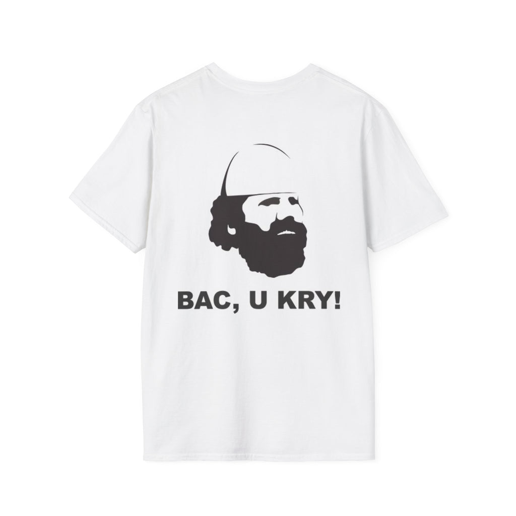 Bac, U Kry! T-Shirt