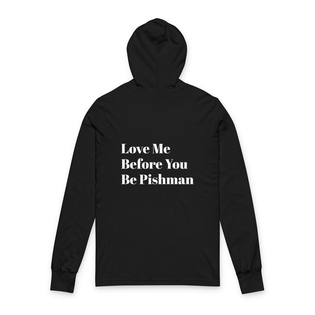 Love Me Before You Be Pishman