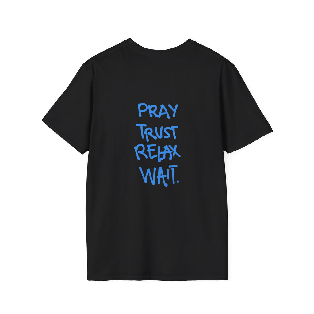 Prayer Trust Relax Wait T-Shirt